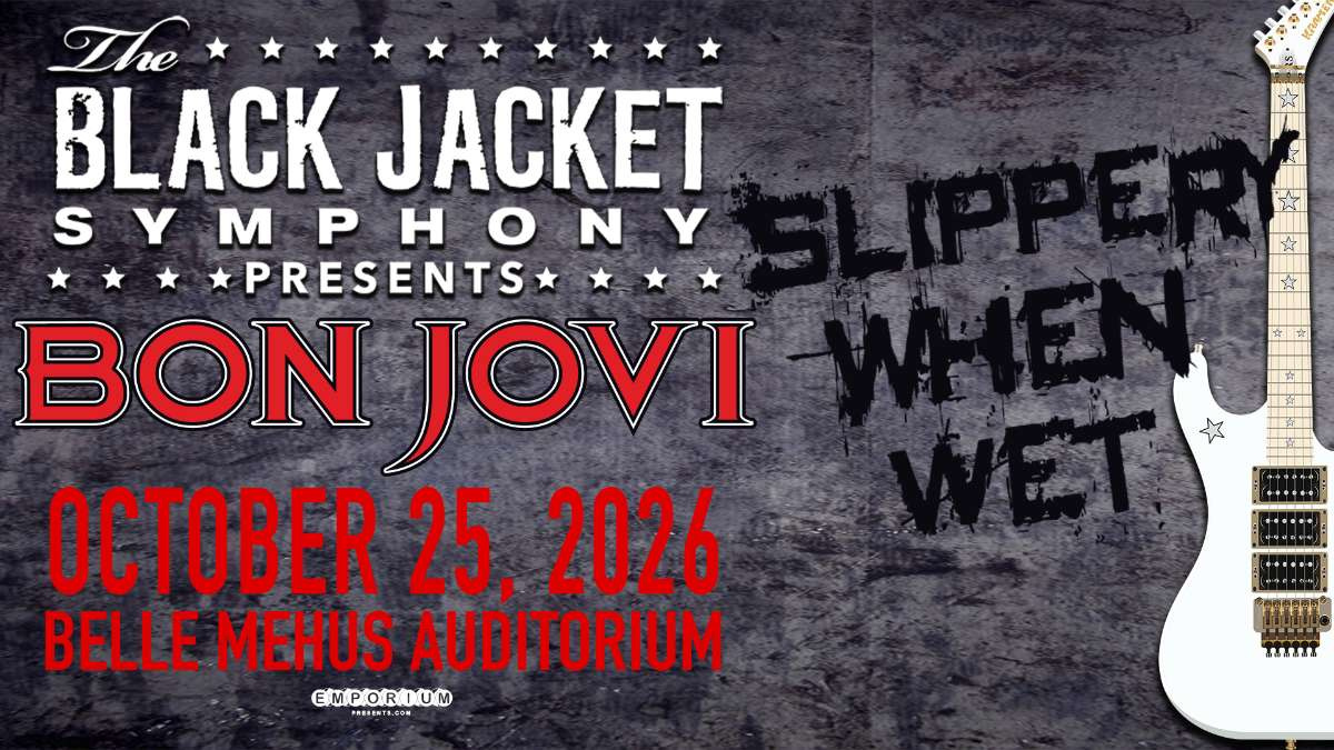 The Black Jacket Symphony: Bon Jovi's Slippery When Wet - Bismarck